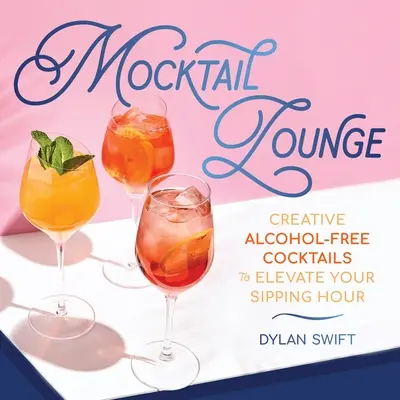 Mocktail Lounge: Cócteles creativos sin alcohol para elevar la hora del aperitivo - Mocktail Lounge: Creative Alcohol-Free Cocktails to Elevate Your Sipping Hour