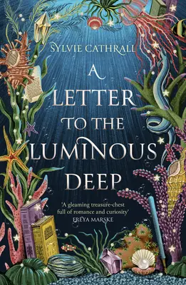 Una carta a las profundidades luminosas - A Letter to the Luminous Deep