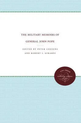 Las memorias militares del general John Pope - The Military Memoirs of General John Pope