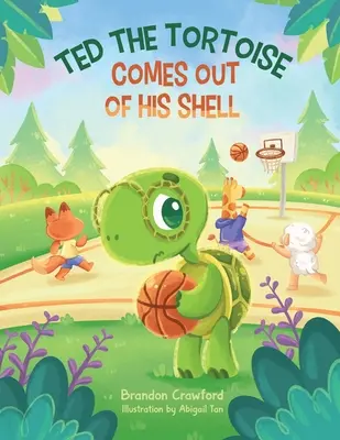 La tortuga Ted sale de su caparazón - Ted the Tortoise Comes Out of His Shell