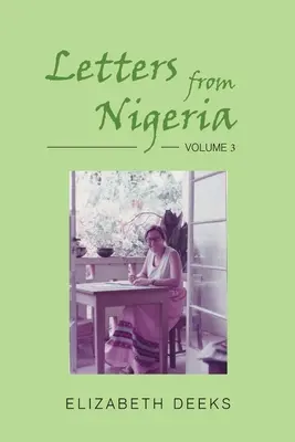 Cartas desde Nigeria: Volume 3 - Letters from Nigeria: Volume 3