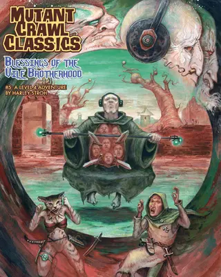 Mutant Crawl Classics #5: Bendiciones de la vil hermandad - Mutant Crawl Classics #5: Blessings of the Vile Brotherhood