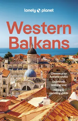 Lonely Planet Balcanes Occidentales - Lonely Planet Western Balkans