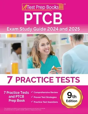 Guía de estudio de los exámenes PTCB 2024 y 2025: 7 Pruebas Prácticas y Libro de Preparación del PTCB [9ª Edición] - PTCB Exam Study Guide 2024 and 2025: 7 Practice Tests and PTCB Prep Book [9th Edition]