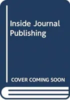 Dentro de la publicación de revistas - Inside Journal Publishing