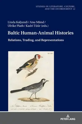 Historias humano-animales del Báltico: Relaciones, intercambios y representaciones - Baltic Human-Animal Histories: Relations, Trading, and Representations