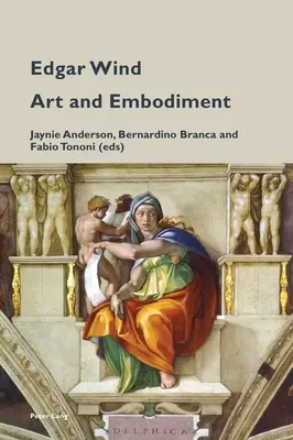 Edgar Wind: arte y encarnación - Edgar Wind: Art and Embodiment