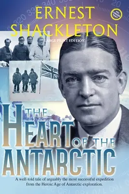 El corazón de la Antártida (anotado, letra grande): Vol I y II - The Heart of the Antarctic (Annotated, Large Print): Vol I and II