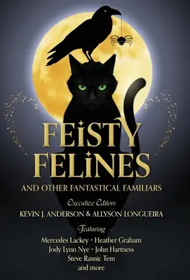 Felinos peleones y otros familiares fantásticos - Feisty Felines and Other Fantastical Familiars