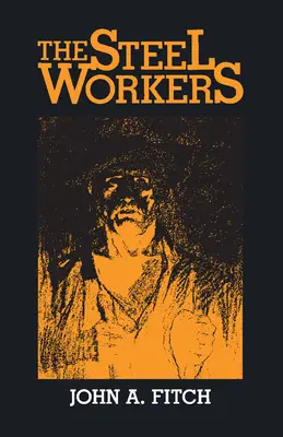 Los trabajadores del acero - The Steel Workers