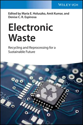 Residuos electrónicos: Reciclado y reprocesado para un futuro sostenible - Electronic Waste: Recycling and Reprocessing for a Sustainable Future
