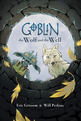 Duende Volumen 2: El lobo y el pozo - Goblin Volume 2: The Wolf and the Well