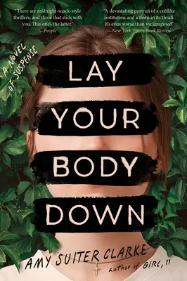 Lay Your Body Down: Una novela de suspense - Lay Your Body Down: A Novel of Suspense