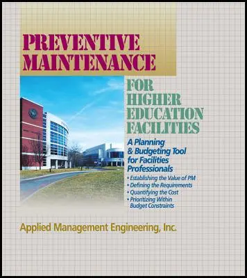 Directrices de mantenimiento preventivo para centros de enseñanza superior - Preventive Maintenance Guidelines for Higher Education Facilities