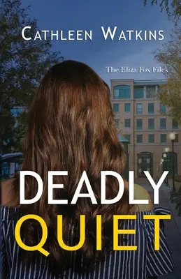 Deadly Quiet: Los expedientes de Eliza Fox - Deadly Quiet: The Eliza Fox Files
