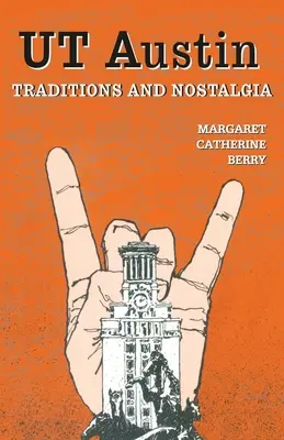 Tradiciones y nostalgia de UT Austin - UT Austin Traditions and Nostalgia