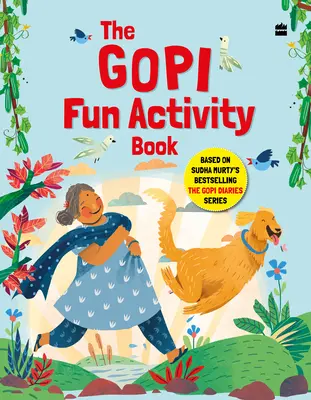 Divertido libro de actividades de Gopi basado en la serie superventas de Sudha Murty Los diarios de Gopi - Gopi Fun Activity Book Based on Sudha Murty's Bestselling The Gopi Diaries Series