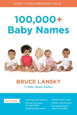 100,000+ Baby Names: El Libro de Nombres Más Útil, Completo y Actualizado - 100,000+ Baby Names: The Most Helpful, Complete, and Up-To-Date Name Book