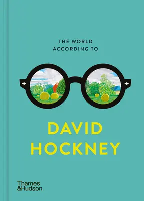 El mundo según David Hockney - The World According to David Hockney