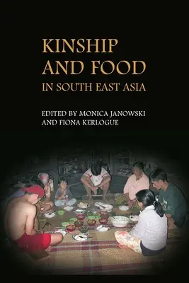 Parentesco y alimentación en el Sudeste Asiático - Kinship and Food in South East Asia