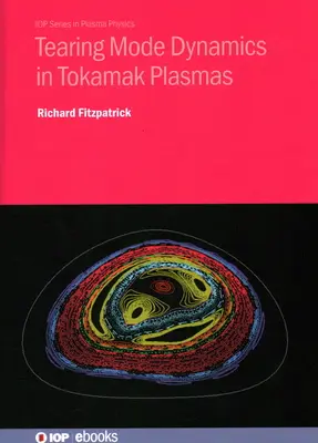 Dinámica del modo de desgarro en plasmas Tokamak - Tearing Mode Dynamics in Tokamak Plasmas