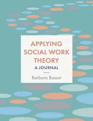 Aplicación de la teoría del trabajo social: A Journal - Applying Social Work Theory: A Journal