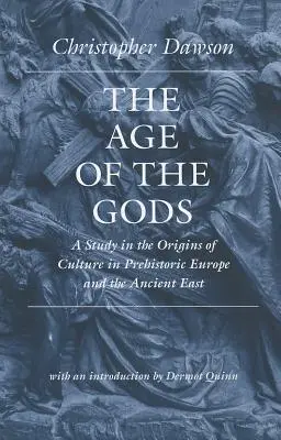 La edad de los dioses: estudio de los orígenes de la cultura en la Europa prehistórica y el Antiguo Egipto - The Age of the Gods: A Study in the Origins of Culture in Prehistoric Europe and Ancient Egypt