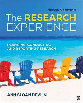 La experiencia de la investigación: Planificación, realización y presentación de informes de investigación - The Research Experience: Planning, Conducting, and Reporting Research