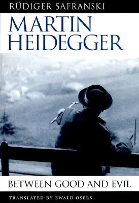 Martin Heidegger: Entre el bien y el mal - Martin Heidegger: Between Good and Evil