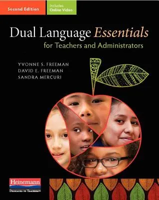 Fundamentos de la enseñanza bilingüe para profesores y administradores, segunda edición - Dual Language Essentials for Teachers and Administrators, Second Edition