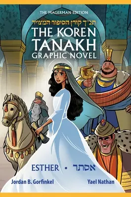 La novela gráfica Koren Tanakh: Esther - The Koren Tanakh Graphic Novel: Esther