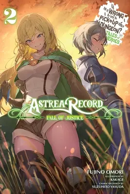 Astrea Record, Vol. 2 ¿Está mal intentar ligar en una mazmorra? Cuentos de héroes - Astrea Record, Vol. 2 Is It Wrong to Try to Pick Up Girls in a Dungeon? Tales of Heroes