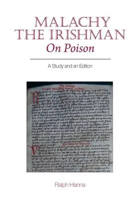 Malachy el Irlandés, sobre el veneno: Un Estudio y una Edición - Malachy the Irishman, on Poison: A Study and an Edition