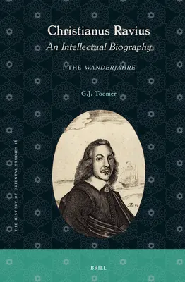 Christianus Ravius: Una biografía intelectual: 1. La Wanderjahre - Christianus Ravius: An Intellectual Biography: 1. the Wanderjahre