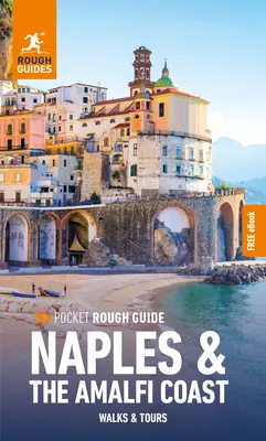 Pocket Rough Guide Walks & Tours Nápoles y la Costa Amalfitana: Guía de viaje con eBook gratuito - Pocket Rough Guide Walks & Tours Naples & the Amalfi Coast: Travel Guide with Free eBook