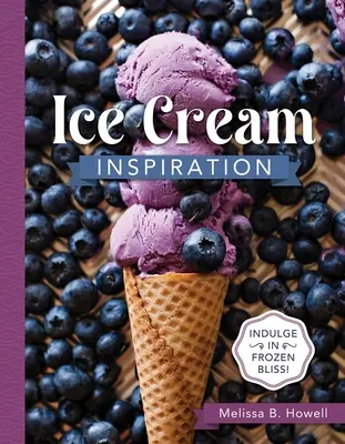 La inspiración del helado - Ice Cream Inspiration
