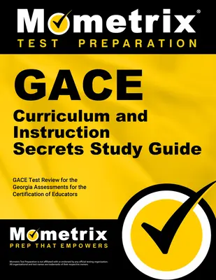 Guía de estudio de Gace Curriculum and Instruction Secrets: La historia de las personas que viven en el mundo de los negocios. - Gace Curriculum and Instruction Secrets Study Guide: Gace Test Review for the Georgia Assessments for the Certification of Educators