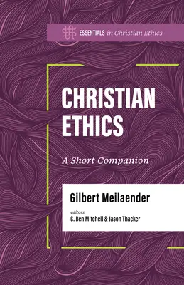 Ética cristiana: A Short Companion - Christian Ethics: A Short Companion