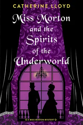 La señorita Morton y los espíritus del inframundo - Miss Morton and the Spirits of the Underworld