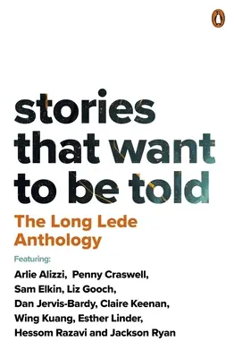 Antología de Long Lede: Historias que quieren ser contadas - The Long Lede Anthology: Stories That Want to Be Told