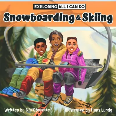 Explorando todo lo que puedo hacer: snowboard y esquí - Exploring All I Can Do - Snowboarding & Skiing