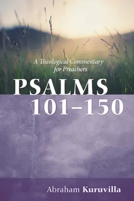 Salmos 101-150: Comentario teológico para predicadores - Psalms 101-150: A Theological Commentary for Preachers