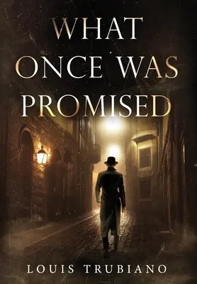 Lo que una vez se prometió - What Once Was Promised