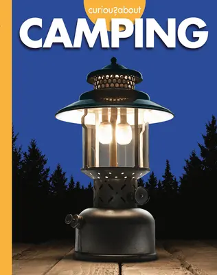 Curiosidad por acampar - Curious about Camping