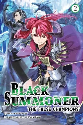 Black Summoner, Vol. 2 (Novela ligera): Volumen 2 - Black Summoner, Vol. 2 (Light Novel): Volume 2