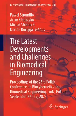 Últimos avances y retos en ingeniería biomédica: Actas de la XXIII Conferencia Polaca sobre Biocibernética e Ingeniería Biomédica». - The Latest Developments and Challenges in Biomedical Engineering: Proceedings of the 23rd Polish Conference on Biocybernetics and Biomedical Engineeri