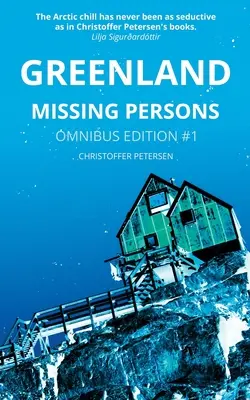 Desaparecidos de Groenlandia: Edición Ómnibus nº 1 - Greenland Missing Persons: Omnibus Edition #1