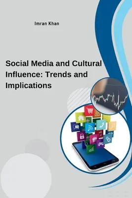 Medios sociales e influencia cultural: Tendencias e implicaciones - Social Media and Cultural Influence: Trends and Implications