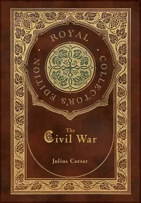 La Guerra Civil (Real Edición Coleccionista) - The Civil War (Royal Collector's Edition)