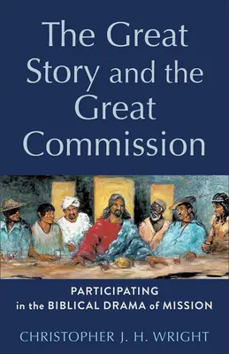 La Gran Historia y la Gran Comisión - Great Story and the Great Commission